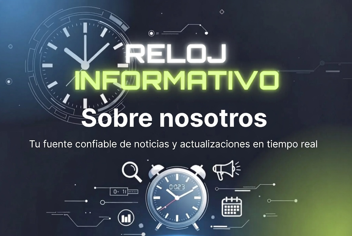 RelojInformativo.online medio digital de noticias con información actual y verificada